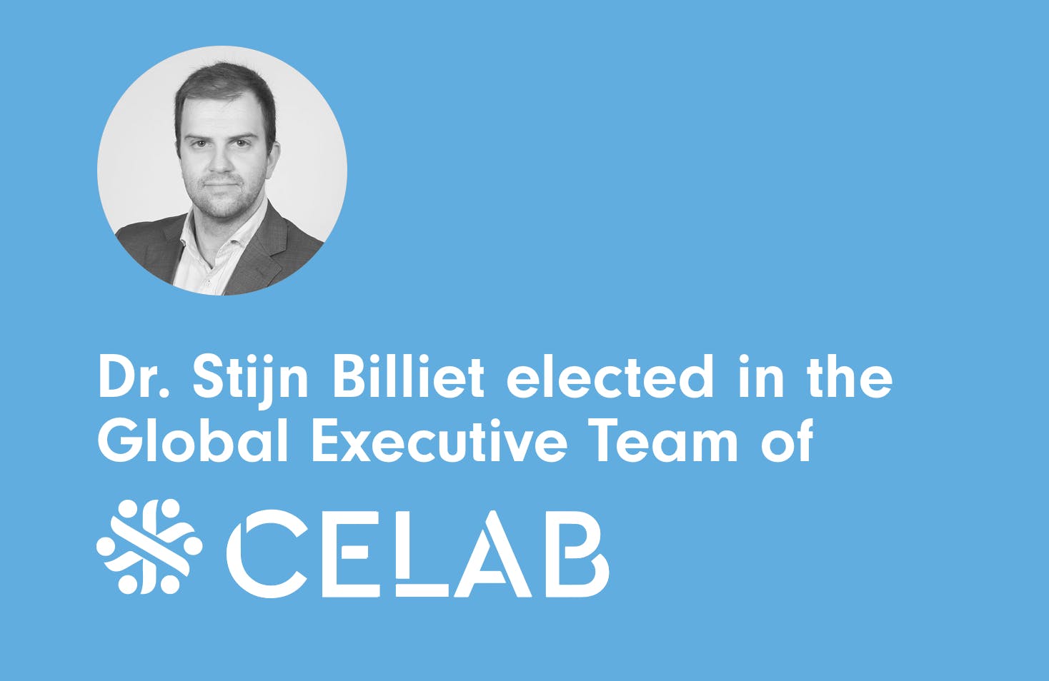 Image of Dr. Stijn Billiet in das Global Executive Board von CELAB gewählt